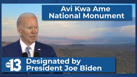 More than 500,000 acres for Avi Kwa Ame National Monument designated by President Joe Biden