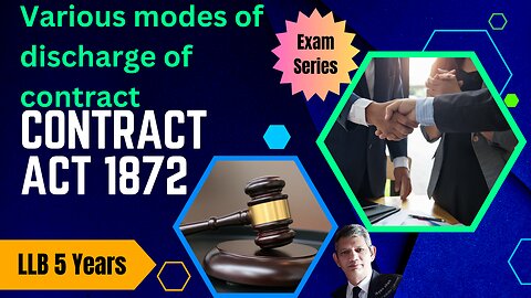 LLB 5 years Lectures | Various Modes of Discharge of Contract