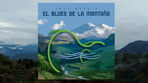 Jaco Borgia - El Blues de la Montaña