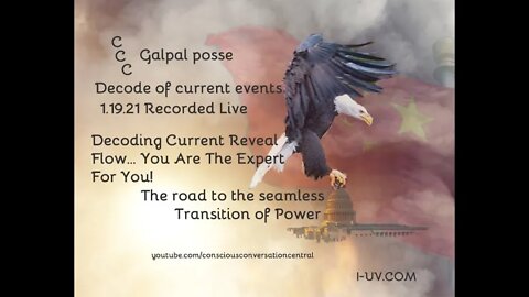 1.19.21 CCC Gal Pal Posse Live Decode Current Reveal Flow You Are The Expert For YOU!