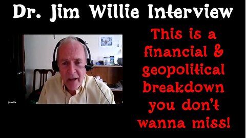 Dr. Jim Willie: This is a financial & geopolitical breakdown you don't wanna miss!