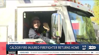 Volunteer firefighter injured in Caldor Fire returns home