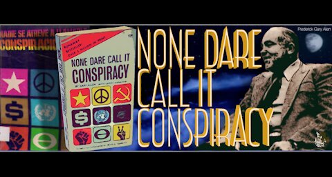 "NONE DARE CALL IT CONSPIRACY" / Frederic Gary Allen