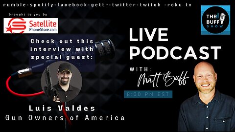Luis Valdes - Matt Buff Show - Gun Owners of America