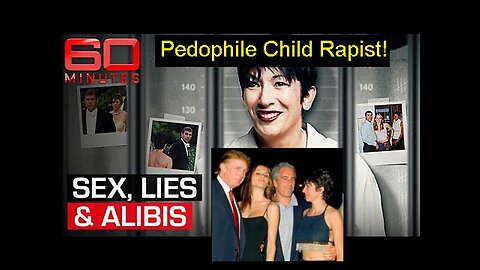 60 Minutes Australia: Pedophile Child Rapist Sex Trafficker Ghislaine Maxwell's Claims From Prison!