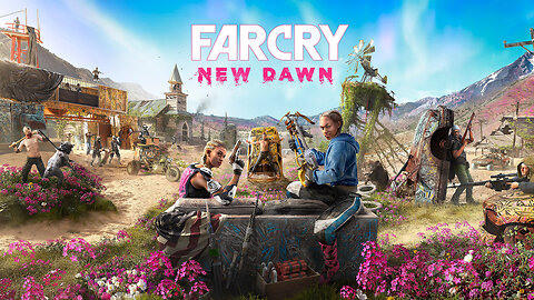 FarCry New Dawn - Part 1