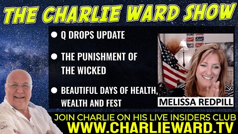 Q DROPS UPDATE, THE PUNISHMENT OF THE WICKED WITH MELISSA REDPILL & CHARLIE WARD
