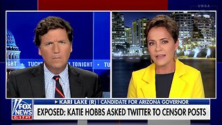 Kari Lake: It’s Not Surprising Katie Hobbs Asked Twitter to Censor Posts