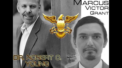 CDT for the WIN - Marcus Grant 1st Interview with Dr. Robert Young - ⬆️ Up Your PH ⬆️