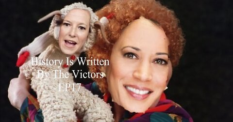 History Is Written By The Victors EP17
