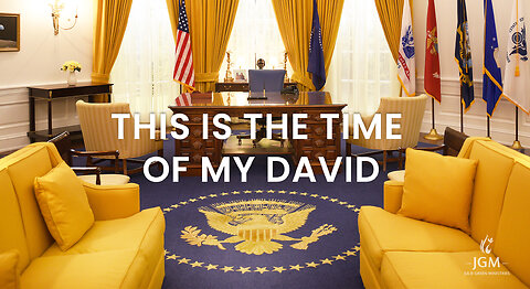 THIS IS THE TIME OF MY DAVID