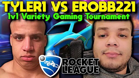 Tyler1 vs Erobb221 1v1 Variety Gaming Tournament #1 - Rocket League