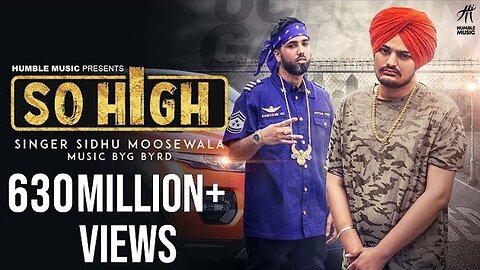 So High | Official Music Video | Sidhu Moose Wala ft. BYG BYRD |