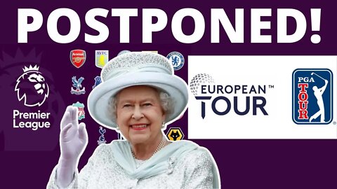 English Premier League Soccer & PGA Postpones Events in HONOR of Queen Elizabeth II Death?!
