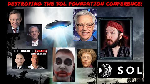 DESTROYING The sol foundation UFO conference!