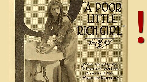 The Poor Little Rich Girl (1917), ancient movie, silent movie