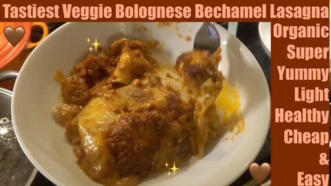 Tastiest Veggie Bolognese Lasagna With Bechamel Sauce Assembling. Healthy Easy & Cheap Part 3 of 3