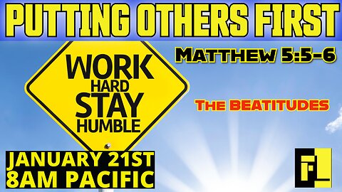 64 – Putting Others First