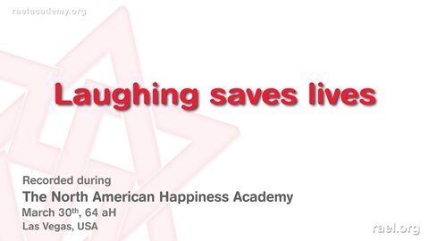 Maitreya Rael: Laughing saves Lives (64-03-30)