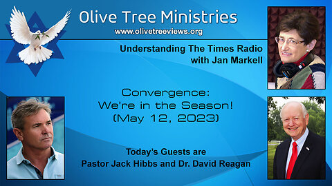 Convergence: We’re in the Season! – Pastor Jack Hibbs and Dr. David Reagan