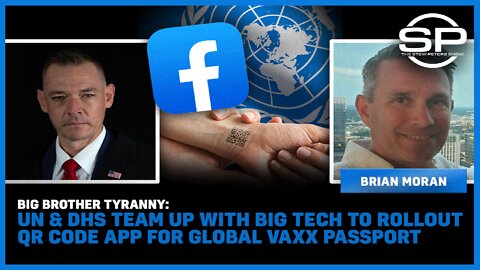 Big Brother Tyranny: UN & DNH Team Up With Big Tech To Rollout QR Code App For Global Vaxx Passport