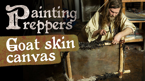 How to Make a Goat Skin Canvas | Painting for Preppers with Alastair Blain