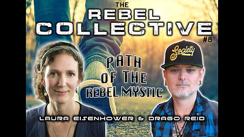 The Rebel Collective: Episode #8 - Drago Reid - Path of the Rebel Mystic