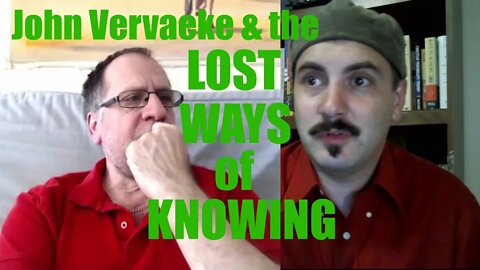 Lost Ways of Knowing in Christianity (feat. John Vervaeke)