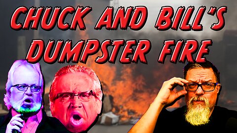 F4F | Dumpster Fire with Bill Johnson and Chuck Pierce