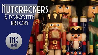 Nutcrackers and Forgotten History