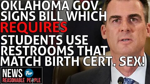 Oklahoma Gov Signs Bill - Boys Use Boys Restroom, Girls Use Girls Restroom