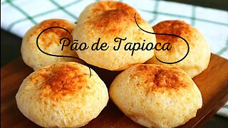 PÃO DE TAPIOCA