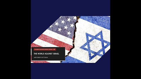 EPISODE #84 - The World Against Israel