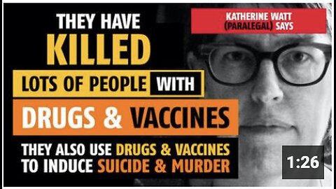 They have killed lots of people with drugs & vaccines, says Katherine Watt