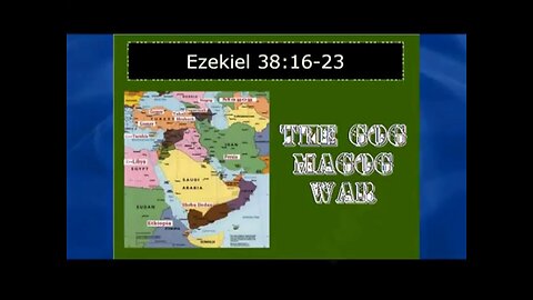 The Gog Magog War (3 of 4) Ezekiel 38