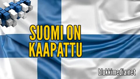 Suomi on kaapattu | BlokkiMedia 5.8.2023