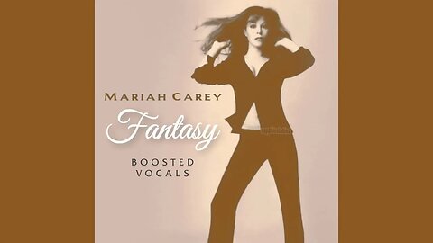 Mariah Carey - Fantasy (Boosted Vocals)