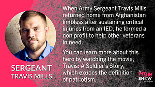 Ep. 48 - Quadruple Amputee Sergeant Travis Mills Starts Foundation to Serve Veterans