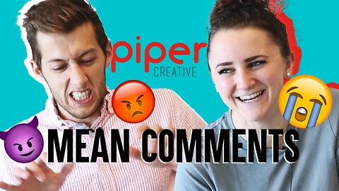 Piper Reads Mean Comments