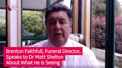 Brenton Faithfull, Funeral Director, Speaks to Dr Matt Shelton About What He is Seeing