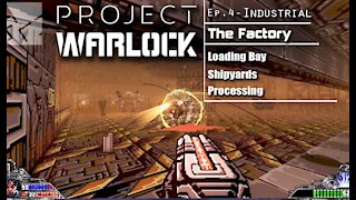 Project Warlock: Part 19 - Industrial | The Factory (with commentary) PC