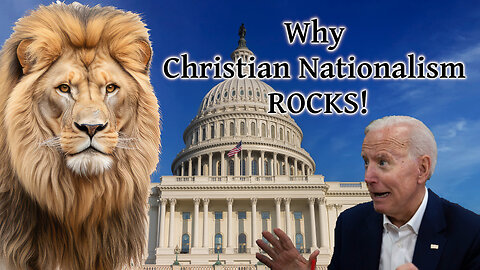Why Christian Nationalism ROCKS!