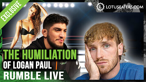 Rumble Live | The Humiliation of Logan Paul
