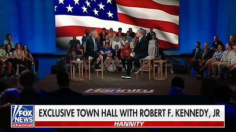 Robert F. Kennedy Jr. - July 25, 2023 - Town Hall Meeting With Sean Hannity