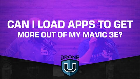 Can I load apps to get more out of my Mavic 3E?