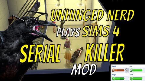 unhinged nerd plays sims 4 serial killer mod - sims 4 life tragedies