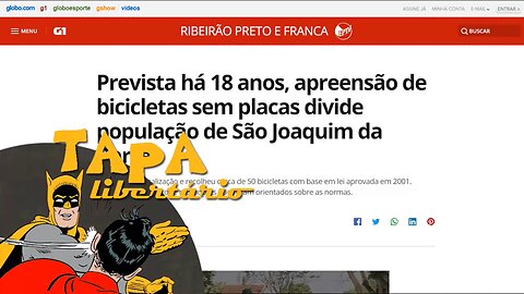 Bicicleta segura é bicicleta apreendida | Tapa Libertário - 06/09/19 | ANCAPSU