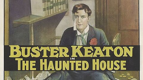 Buster Keaton's "The Haunted House" (1921), Public Domain Movie