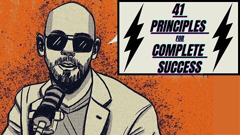 Adrew Tate's 41 Principles for Complete Success In Life