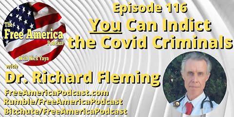 Episode 116: You Can Indict the Covid Criminals!